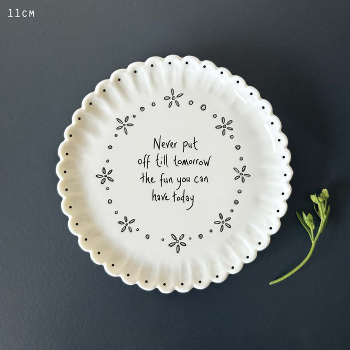 East of India Scallop Coaster - Never Put Off Til Tomorrow