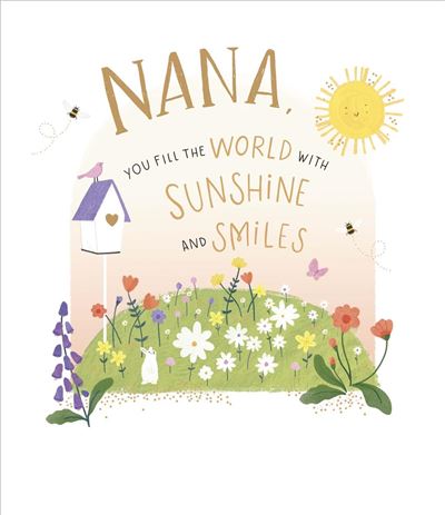 UKG 'Nana You Fill The World With Sunshine And Smiles' Birthday Card