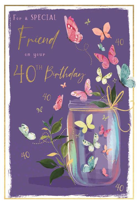 UKG 'For A Special Friend On Your 40th' Birthday Card
