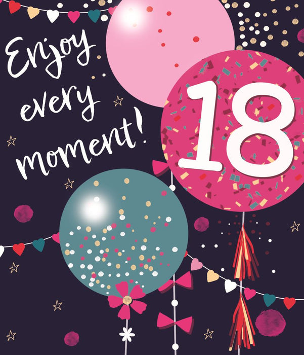 ICG 'Enjoy Every Moment 18' Birthday Card