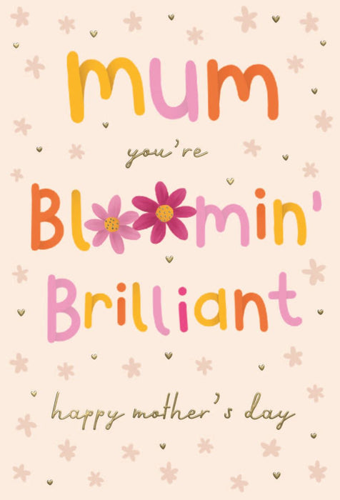 ICG 'Mum You're Bloomin' Brilliant' Mother's Day Card