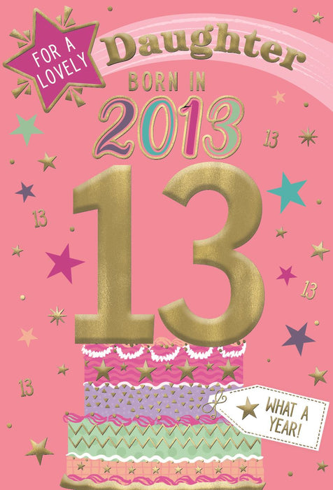ICG 'Daughter 13 Born In 2013' Birthday Card