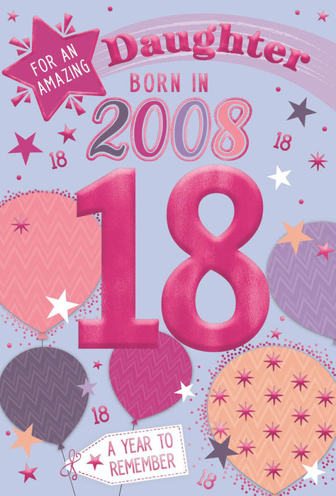 ICG 'Daughter 18 Born In 2008' Birthday Card