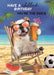 Dog in sunglasses with a beer on a beach, text 'Have a chilled birthday, you're the dog's'