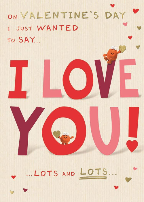 ICG 'On Valentines Day I Just Wanted To Say' Valentine Card