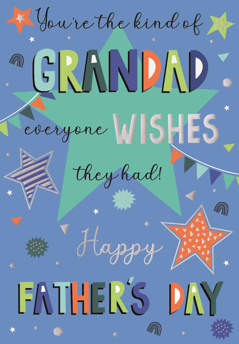 ICG 'You're The Kind Of Grandad Everyone Wishes They Had' Fathers Day Card