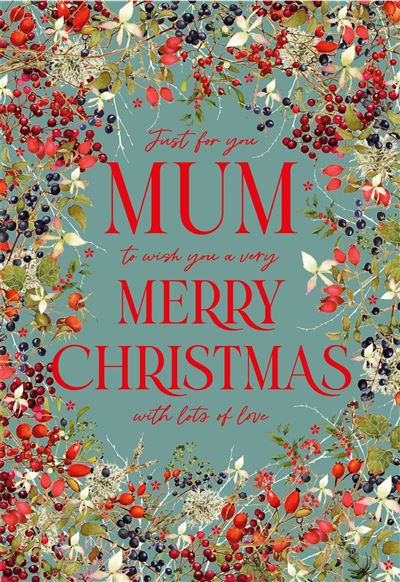 Nigel Quiney 'Just For You Mum' Christmas Card