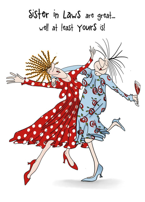 Cherry Orchard 'Sister In Laws Are Great Well At Least Yours Is' Birthday Card