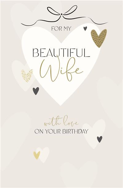 UKG 'For My Beautiful Wife On Your Birthday' Birthday Card