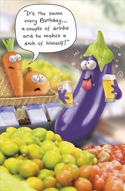 UKG 'It's The Same Every Birthday... A Couple Of Drinks And He Makes A D**k Of Himself' Birthday Card