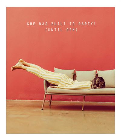 UKG 'She Was Built To Party (Until 9PM)' Birthday Card
