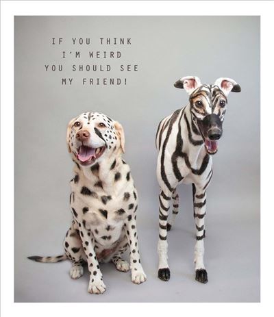 UKG 'If You Think I'm Weird You Should See My Friend' Birthday Card