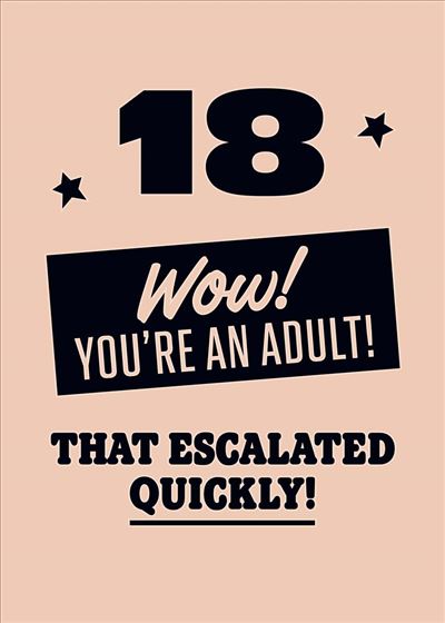 UKG '18 Wow That Escalated Quickly!' Birthday Card