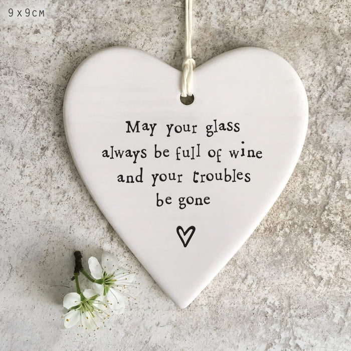 East of India Porcelain Round Hanging Heart - May Your Glass