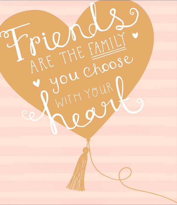 UKG 'Friend Are The Family You Choose' Birthday Card