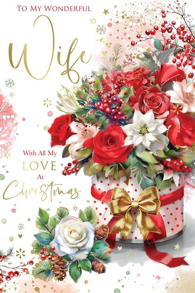 A festive Christmas greeting card design with the text 'To My Wonderful Wife With All My Love At Christmas.' The card features a large bouquet of red and white flowers, green leaves, red berries, and a red-and-white gift box with a gold bow on a white background with decorative snowflake and star accents.