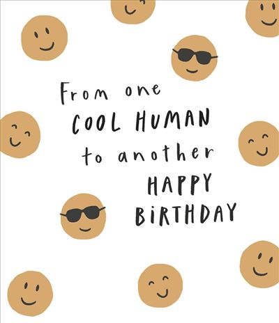 UKG 'From One Cool Human To Another Happy Birthday' Birthday Card