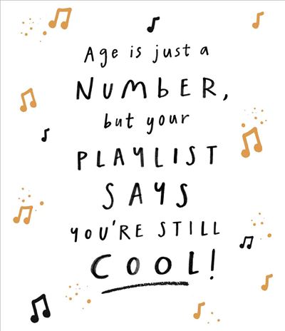UKG 'Age is Just A Number Your Playlist Says You're Cool' Birthday Card