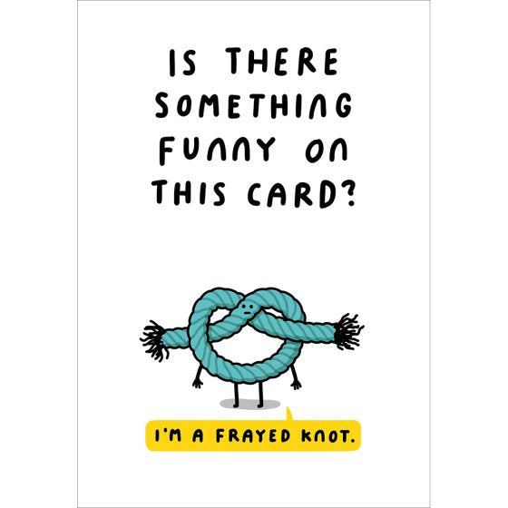 Woodmansterne 'Frayed Knot' Open Card