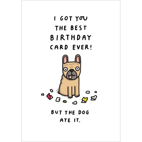 Woodmansterne 'The Dog Ate It' Birthday Card