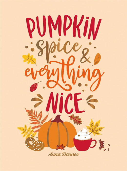 Bookspeed Pumpkin Spice And Everything Nice Book