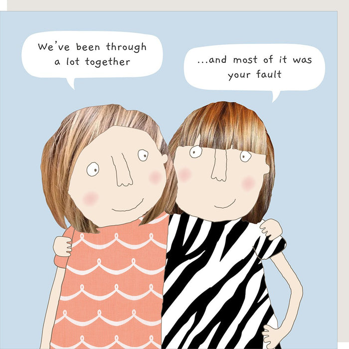 Rosie Made A Thing Card - Your Fault
