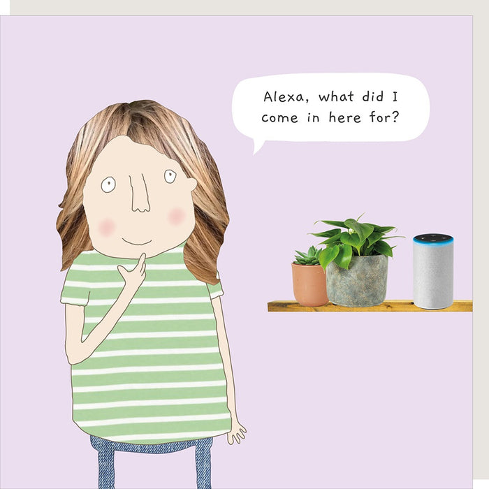 Rosie Made A Thing Card - Alexa What