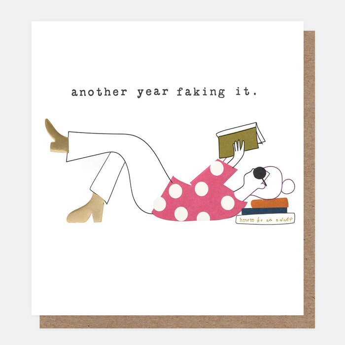 Caroline Gardner Another Year Faking It Card