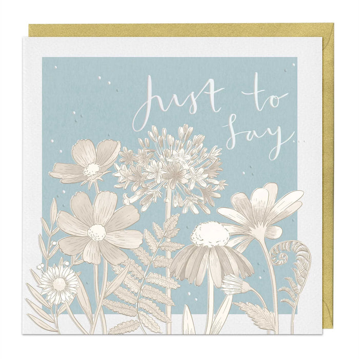 Whistlefish Just To Say Floral Luxury Card