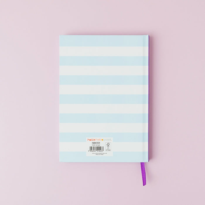 Rosie Made A Thing Notebook - Here We Go