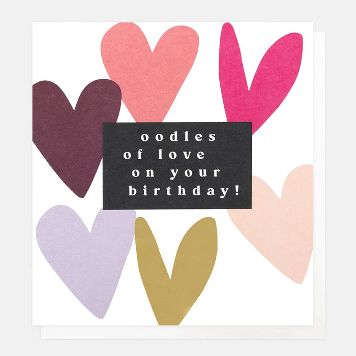 Caroline Gardner Multi Hearts Oodles of Love Birthday Card