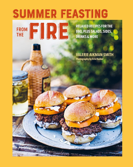 Macmillan Summer Feasting From the Fire: Relaxed recipes For The BBQ Book