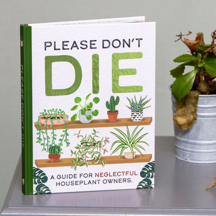 Boxer Please Don't Die A Guide For Neglectful Houseplant Owners Book