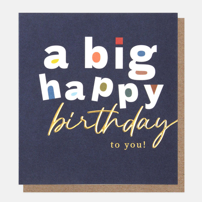 Caroline Gardner A Big Happy Birthday To You Card