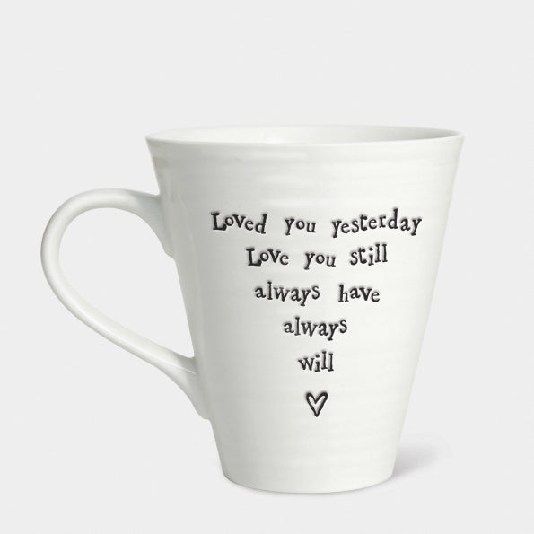 East of India Porcelain Mug- Loved You Yesterday