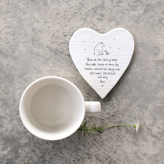 East of India Porcelain Coaster - Those We Love Don’t Go Away