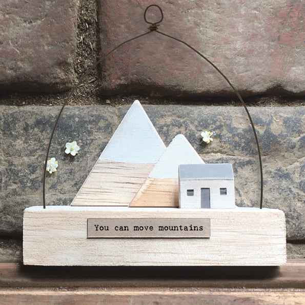 East of India Mountain Cabin Wooden Scene - You Can Move Mountains