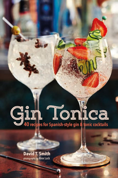 Macmillan Gin Tonica 40 recipes for Cocktails Book