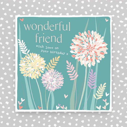 Molly Mae 'Wonderful Friend With Love On You birthday' Card