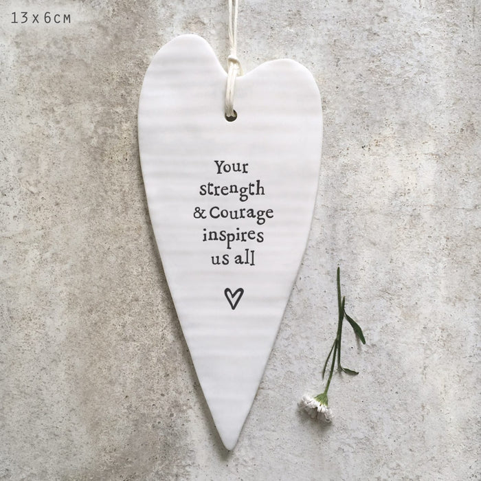 East of India Porcelain Long Hanging Heart - Your Strength & Courage