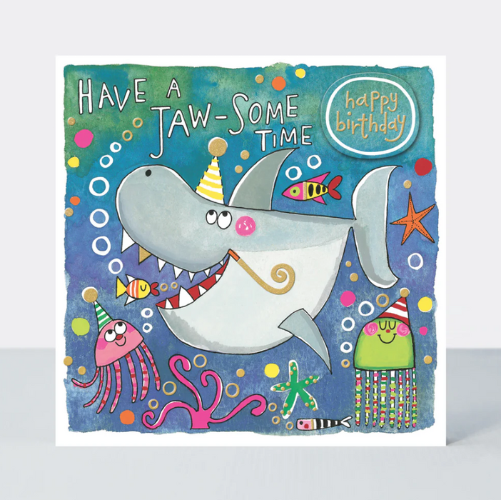Rachel Ellen Birthday Card - Jaw-some Time Shark