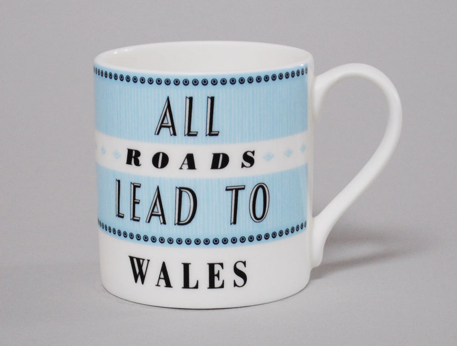 Repeat Repeat All Roads Lead To Wales Blue Mug