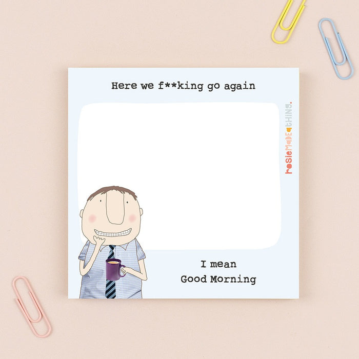 Rosie Made A Thing Sticky Jots Pad - Here We Go Boy