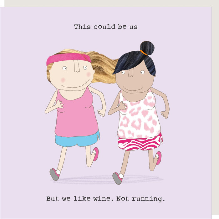 Rosie Made A Thing Card - Wine Not Running