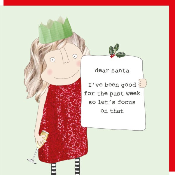 Rosie Made A Thing Card - Dear Santa Been Good