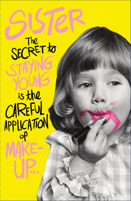 UKG 'Sister The Secret To Staying Young' Birthday Card