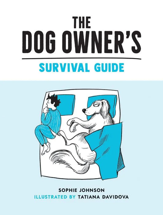 The Dog Owner's Survival Guide book