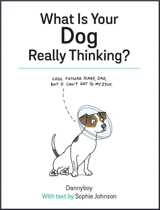 What Is Your Dog Really Thinking book