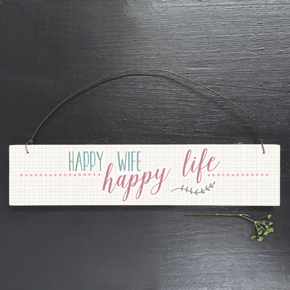 East of India -Happy Wife Happy Life Sign