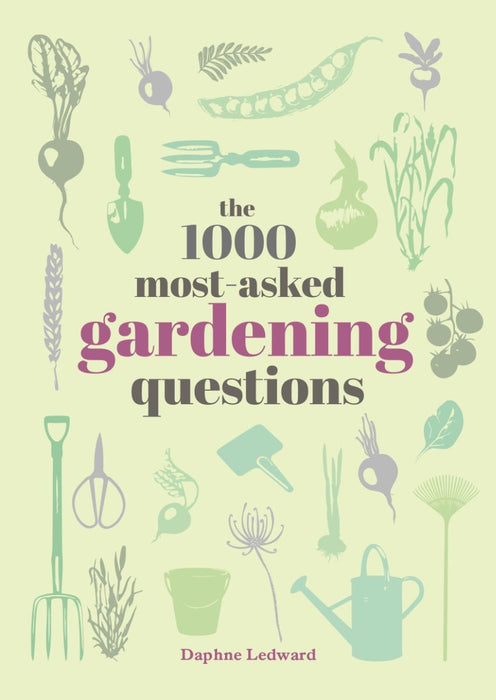 The 1000 Most-Asked Gardening Questions Book